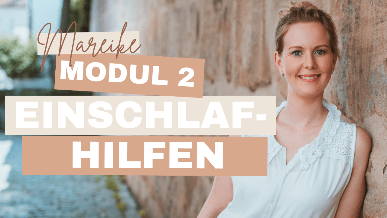 Modul 2 – Einschlafhilfen