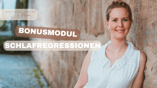 Bonusmodul - Schlafregressionen