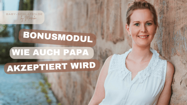 Bonusmodul - wie Papa akzeptiert wird